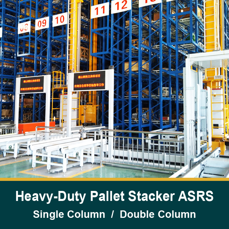 Heavy-duty Pallet Stacker AS/RS, Automatic Storage and Retrieval System
